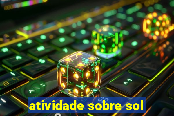 atividade sobre sol